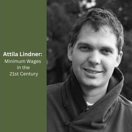 Professor Attila Lindner (University College London) skal holde foredraget Minimum Wages in the 21st Century. 